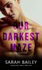 [Our Darkest 04] • Our Darkest Maze